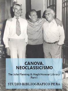 ANTONIO CANOVA, NEOCLASSICISMO.
 The John Fleming & Hugh Honour Library. Part I