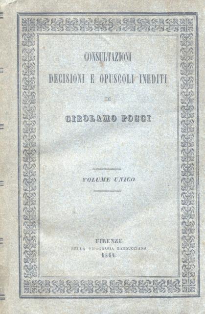 CONSULTAZIONI, DECISIONI E OPUSCOLI INEDITI