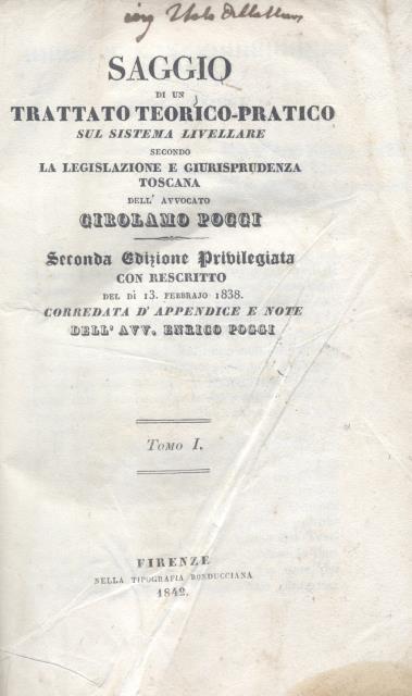 SAGGIO DI UN TRATTATO TEORICO - PRATICO SUL SISTEMA LIVELLARE SECONDO LA LEGISLAZIONE E GIURISPRUDENZA TOSCANA