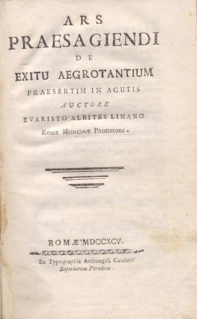 ARS PRAESAGIENDI DE EXITU AEGROTANTIUM PRAESERTIM IN ACUTIS