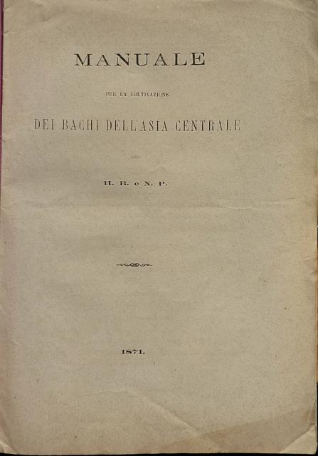 MANUALE PER LA COLIVAZIONE DEI BACHI NELL'ASIA CENTRALE