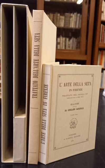 TRATTATO DELL'ARTE DELLA SETA IN FIRENZE
