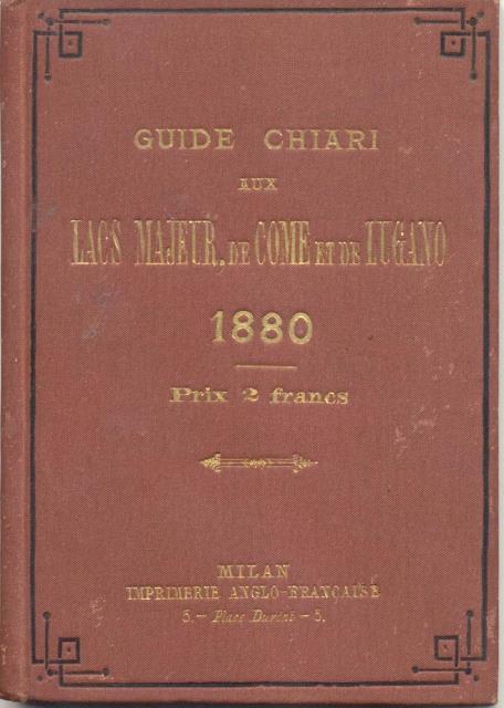 GUIDE CHIARI AUX LACS MAJEUR, DE COME ET DE LUGANO