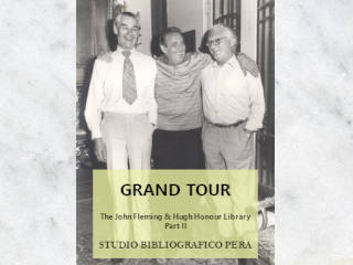GRAND TOUR. The John Fleming & Hugh Honour Library. Part II